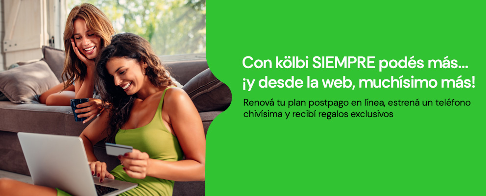 Con kölbi siempre podés más... ¡y desde la web, muchísimo más!
