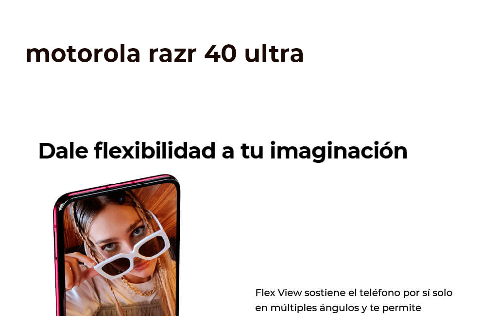 motorola razr 40 ultra, dale flexibilidad a tu imaginación