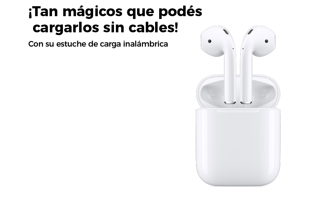 ¡Tan mágicos que podés cargarlos sin cables!