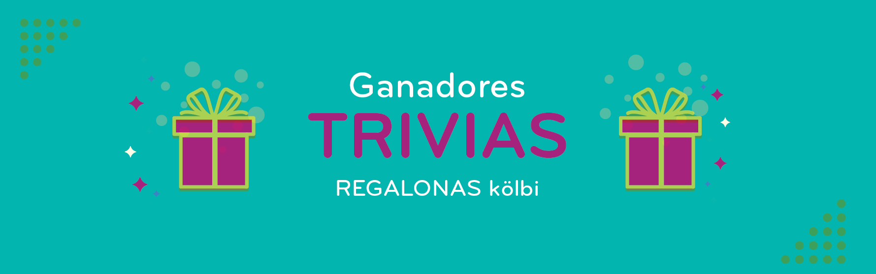 Ganadores promoción "Trivias regalonas kölbi"
