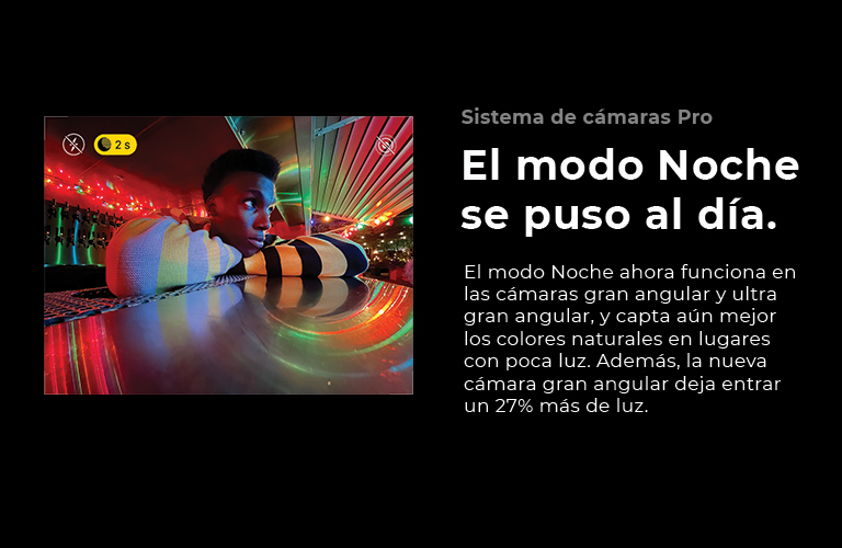 iPhone 12 Pro, el modo Noche ahora funciona en las cámaras gran angular y ultra gran angular, y capta aún mejor los colores naturales en lugares con poca luz. Además, la nueva cámara gran angular deja entrar un 27% más de luz. 