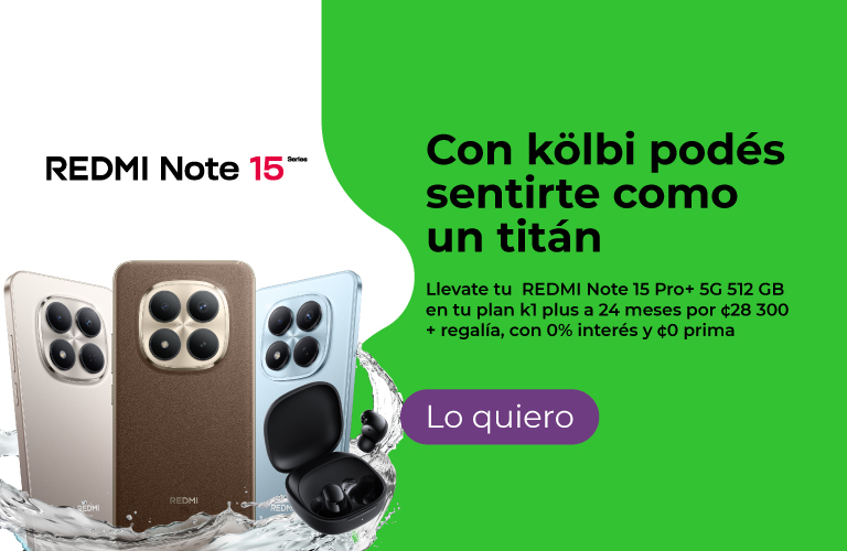 Llevate tu REDMI Note 15 series con 0% interés y 0 prima + regalía