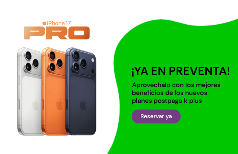 ¡Ya en preventa! Aprovechalo con los mejores beneficios de los nuevos planes postpago k plus