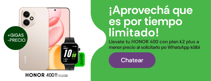 Llevate tu HONOR 400 con plan k2 plus a menor precio al solicitarlo por WhatsApp