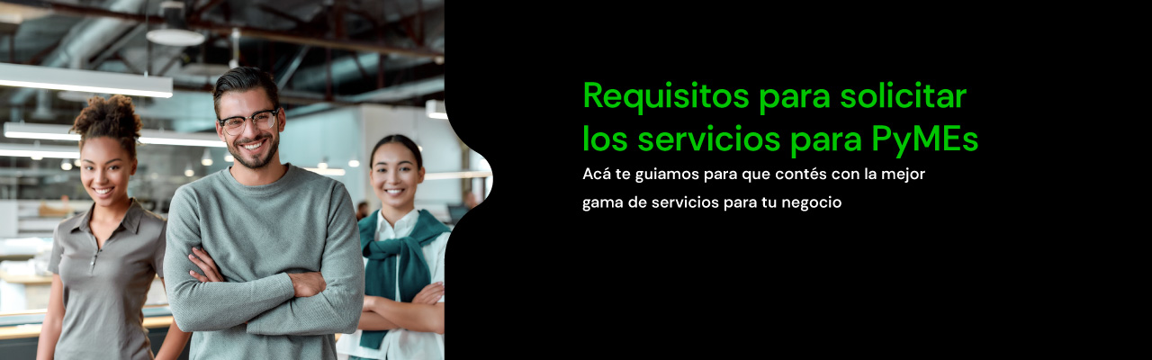 Requisitos para los Servicios Pymes