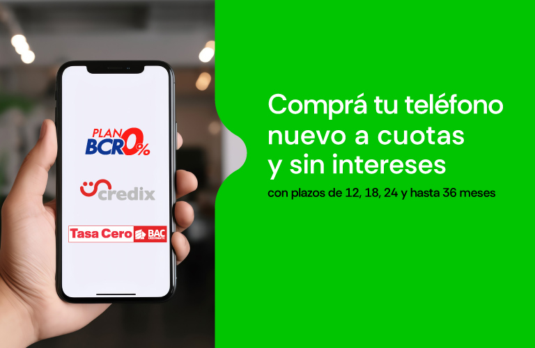 Comprá tu teléfono nuevo a cuotas y sin intereses