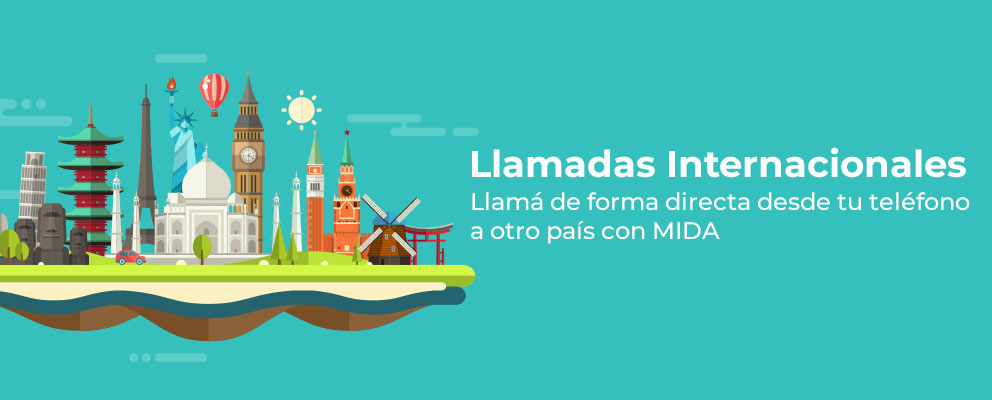 MIDA Prepago, llamá en forma directa desde tu teléfono a otro país