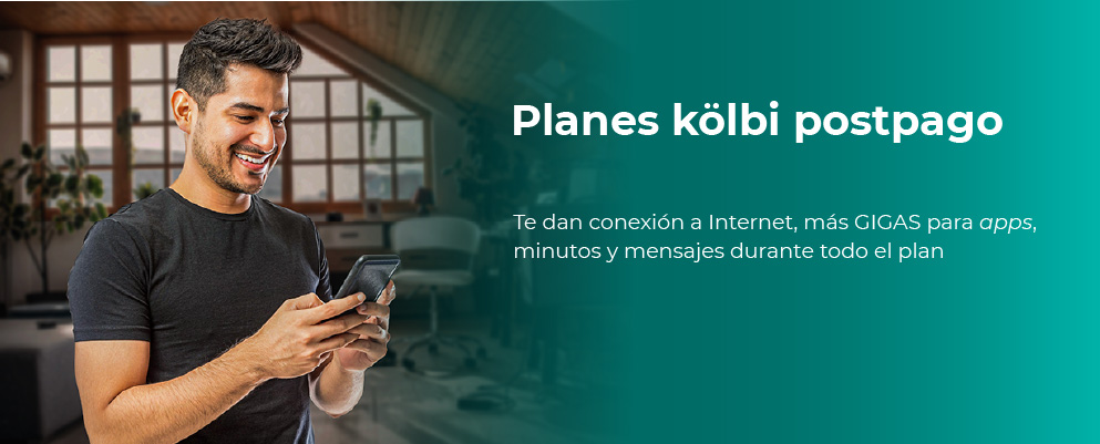 los planes kölbi postpago te dan más Internet, gigas para apps, minutos y mensajes, compralo acá