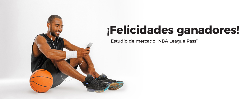 Ganadores Estudio de Mercado "NBA League Pass"
