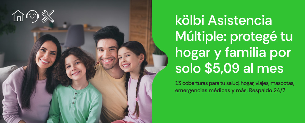 kölbi Asistencia Múltiple: protegé tu hogar y familia por solo $5,09 al mes