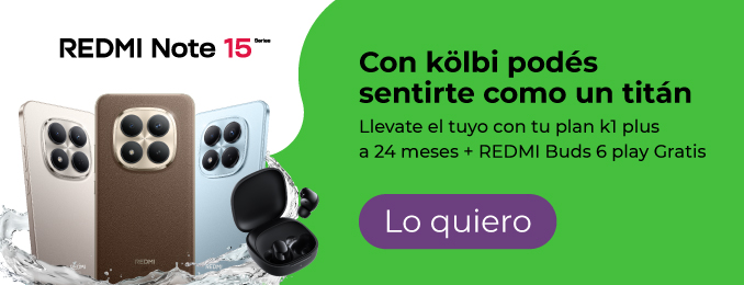 Llevate tu REDMI Note 15 Series con tu plan k1 plus a 24 meses + REDMI Buds 6 play gratis
