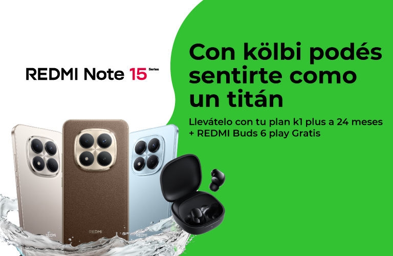 REDMI Note 15 Series: llevátelo con tu plan k1 plus + regalía REDMI Buds 6 Play