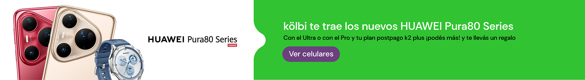 kölbi te trae los nuevos HUAWEI Pura80 Series