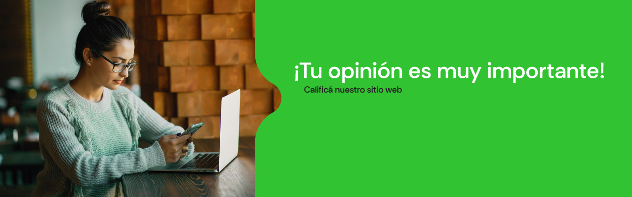 Tu opinión es muy importante para nosotros