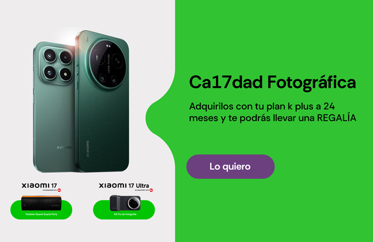 Xiaomi Serie 17, Calidad fotográfica, adquirilos con tu plan k plus a 24 meses y te podrás llevar una regalía