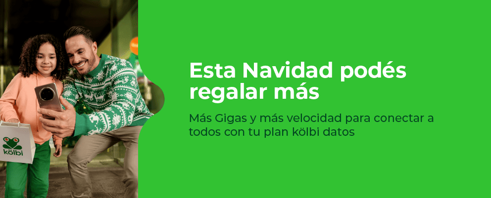Esta Navidad podés regalar más. Más Gigas y más velocidad con tu plan kölbi datos 